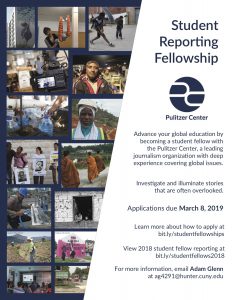 The Pulitzer Center, a leading journalism organization with deep experience covering global issues, offers the annual student reporting fellowship through a campus consortium that includes Hunter College.