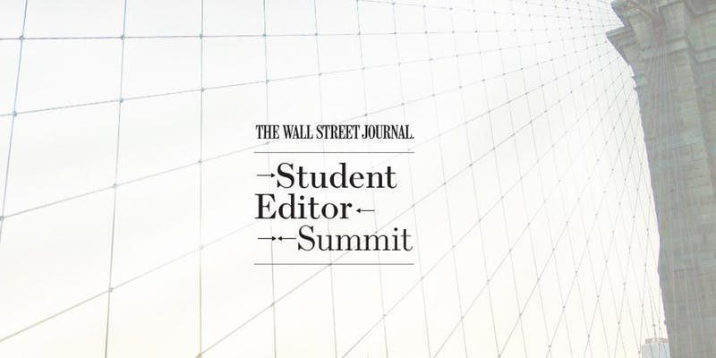 Wall Street Journalism Student Editor Summit